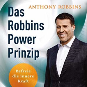 Das Robbins Power Prinzip Hörbuch